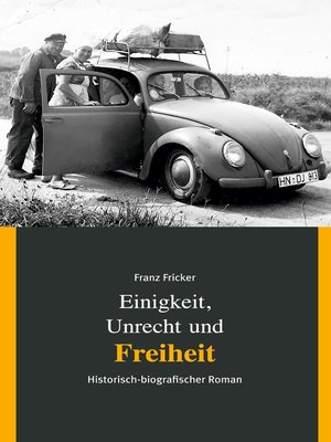 cover image of Einigkeit, Unrecht und Freiheit